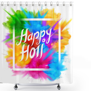Personality  Happy Holi Background For Color Festival Of India Celebration Greetings Shower Curtains