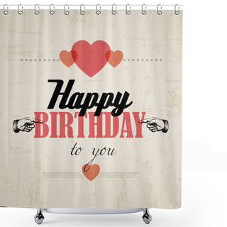 Personality  Happy Birthday Retro Vector Illustration Shower Curtains