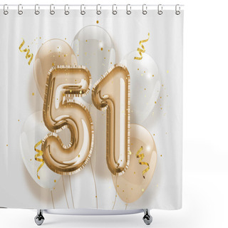 Personality  Happy 51th Birthday Gold Foil Balloon Greeting Background. 51 Years Anniversary Logo Template- 51th Celebrating With Confetti. Vector Stock. Shower Curtains