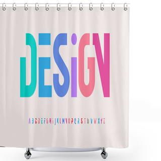 Personality  Creative Alphabet, Rainbow Colors, Modern Geometric Font. Bright Colorful Type For Futuristic Or Kid Logo, Headline, Lettering And Typography. Trendy Style Letters, Vector Typographic Design Shower Curtains