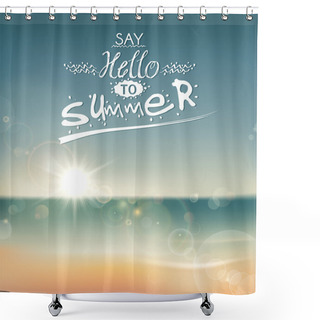 Personality  Say Hello To Summer Shower Curtains