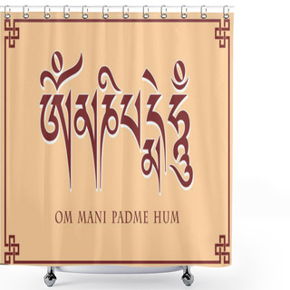 Personality  Mantra Om Mani Padme Hum Shower Curtains