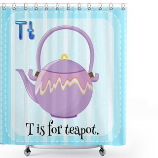 Personality  A Letter T For Teapot Shower Curtains