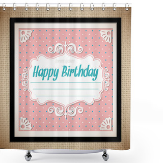 Personality  Vintage Birthday Card. Vector Shower Curtains