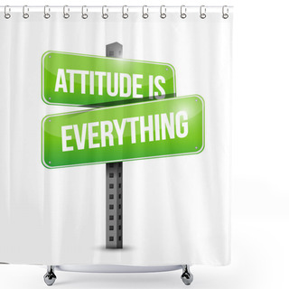 Personality  Attitude Is Everything Sign Illustration Design Shower Curtains