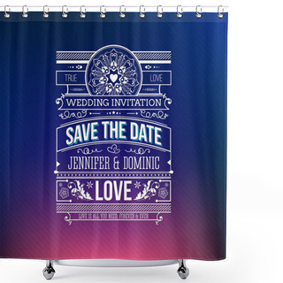 Personality  Save The Date Wedding Invitation Shower Curtains