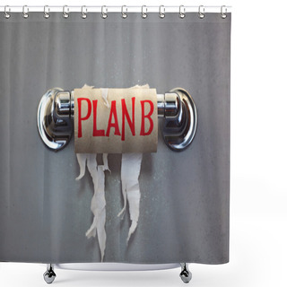 Personality  Plan B For No Toilet Paper Shower Curtains