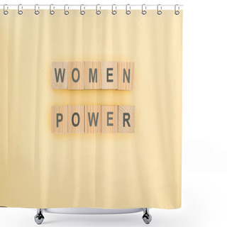 Personality  Top View Of Women Power Lettering Made Of Wooden Cubes On Yellow Background Shower Curtains