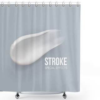 Personality  Special Effects. Blank Strokes. Blank Liquid .Cosmetic White Cream For Skin Isolated On Transparent Background. Smudges White.concealer, Cream Strokes. Vector Shower Curtains