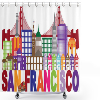 Personality  San Francisco Skyline And Text Colorful Illustration Shower Curtains