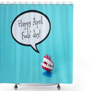 Personality  Funny Denture And Text Happy April Fools Day Shower Curtains