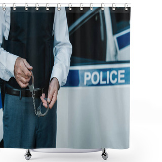 Personality  Partial View Of Male Police Officer Holding Handcuffs Near Car At Street Shower Curtains