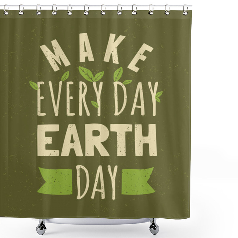Personality  Earth Day Poster shower curtains
