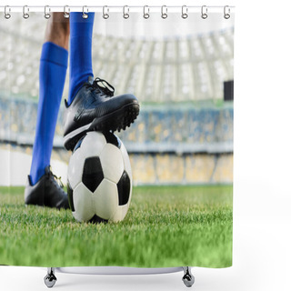Personality  Legs Of Professional Soccer Player In Blue Socks And Soccer Shoes On Ball At Stadium Shower Curtains