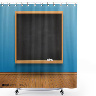 Personality  Room With A Blackboard On The Wall. 3D Board. Realistic Black Board In A Wooden Frame. Empty Room With A Blue Wall And Wooden Floor. Vector Shower Curtains