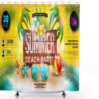 Personality  Summer Beach Party Banner Flyer Design With Sunglasses And Beach Ball On Tropical Island With Typography Lettering On Vintage Wood Board Background. Vector Summer Holiday Illustration With Exotic Palm Shower Curtains