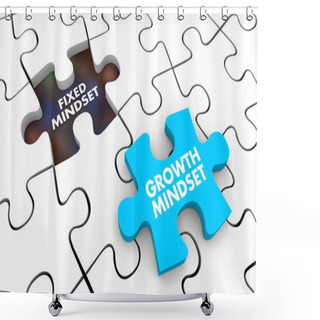 Personality  Fixed Vs Growth Mindset Puzzle Pieces 3d Illustration Shower Curtains
