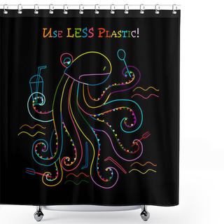 Personality  Use Less Plastic Concept Illustration. Octopus With Plastic Trash Shower Curtains