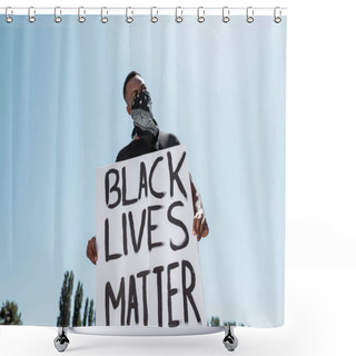 Personality  Low Angle View Of African American Man With Scarf On Face Holding Placard With Black Lives Matter Lettering Against Sky Shower Curtains