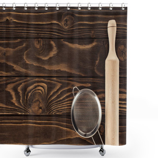 Personality  Top View Of Sieve And Wooden Rolling Pin On Table  Shower Curtains