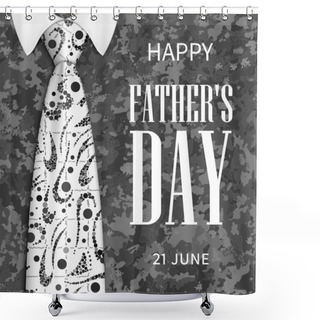 Personality  Banner Father S Day. Shower Curtains