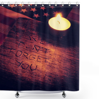Personality  Text We Do Not Forget You Carved On Wood Shower Curtains