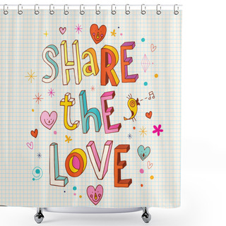 Personality  Share The Love Shower Curtains