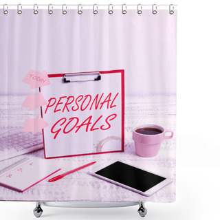 Personality  Writing Displaying Text Personal Goals. Business Showcase Target Set By A Person To Influence His Efforts Motivation Typing New Ideas Business Planning Idea Voice And Video Calls Shower Curtains