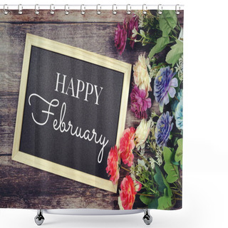Personality  Happy February Typography Text And Flower Decoration On Blackboard Background Shower Curtains