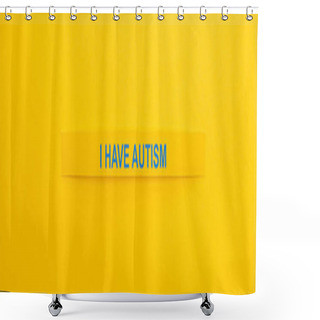 Personality  Panoramic Shot Of Bracelet With I Have Autism Inscription Isolated On Yellow Shower Curtains