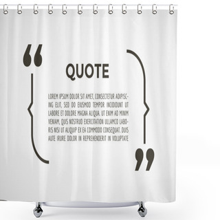 Personality  Quote Text Bubble. Commas, Note, Message, Blank, Template, Text, Marked, Tag And Comment Or Info, Sticker, Saying, Quoting, Information. Vector Stock Element For Design. Shower Curtains