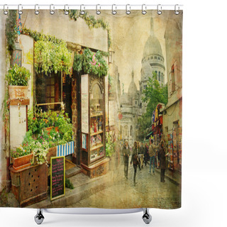 Personality  Parisian Streets - Montmartre Shower Curtains