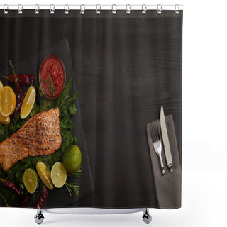 Personality  Top View Of Grilled Salmon Steak, Pieces Of Lime And Lemon, Sauce And Cutlery On Black Surface Shower Curtains