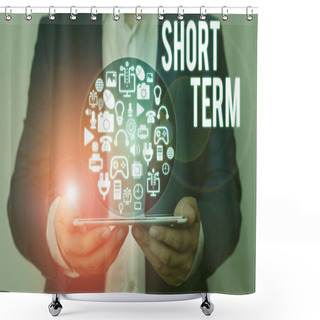 Personality  Writing Note Showing Short Term. Business Photo Showcasing Occurring Over Or Involving A Relatively Short Period Of Time. Shower Curtains