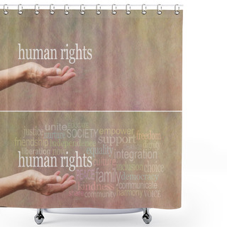 Personality  Human Rights Is In Our Hands Campaign Banner Shower Curtains