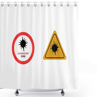 Personality  Coronavirus Yellow Warning And Red No Signs With Quarantine Zone Lettering Isolated On White Shower Curtains