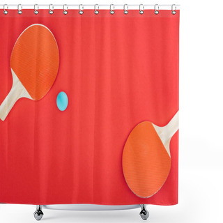 Personality  Top View Of Blue Ping Pong Ball Near Rackets Isolated On Red  Shower Curtains