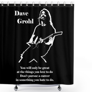 Personality  Dave Grohl From Foo Fighters Qoute Black And White Vector1 Shower Curtains