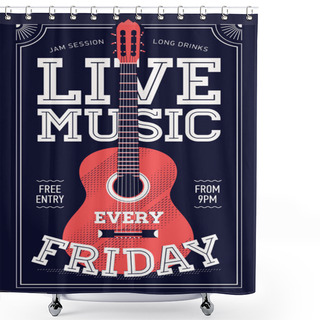 Personality  Beautiful 'Live Music Every Friday' Shower Curtains