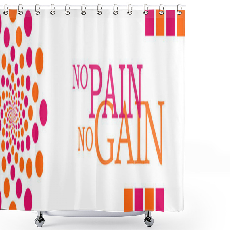 Personality  No Pain No Gain Pink Orange Dots Horizontal  Shower Curtains