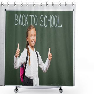 Personality  Happy Schoolgirl With Backpack Showing Thumbs Up Near Chalkboard With Back To School Lettering Shower Curtains