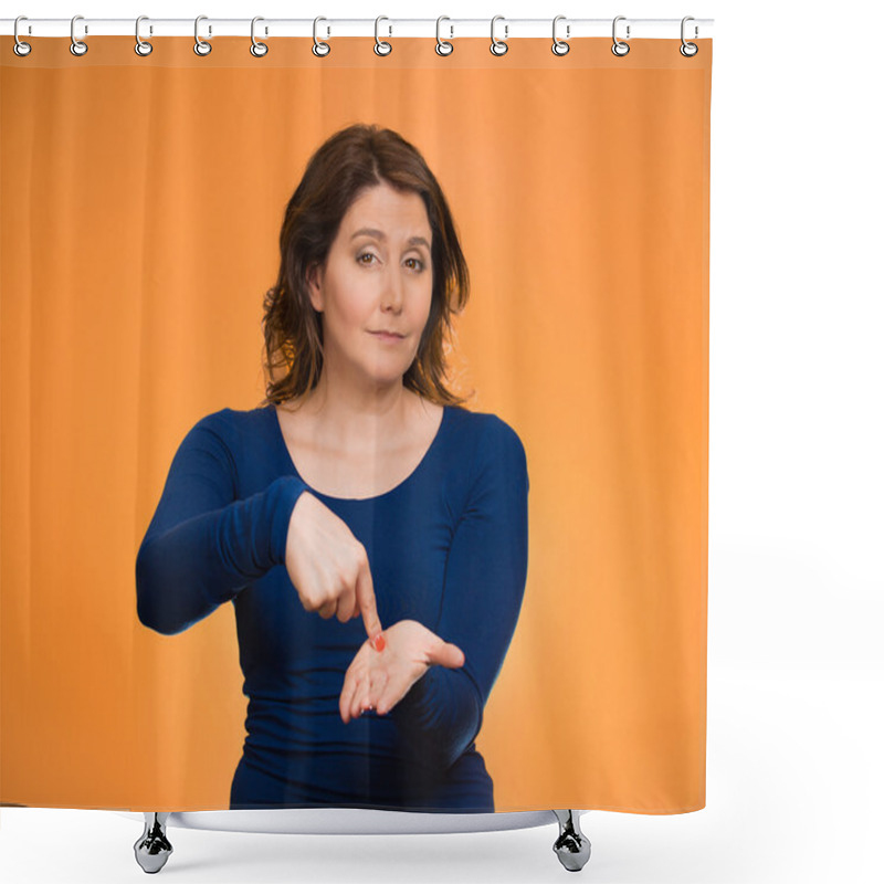 Personality  Upset Woman Gesturing Pay Me My Money Back, Finger On Palm Gestu Shower Curtains