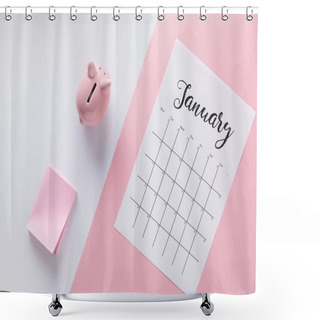 Personality  Top View Of Arranged Calendar, Piggy Bank And Empty Sticky Notes Shower Curtains