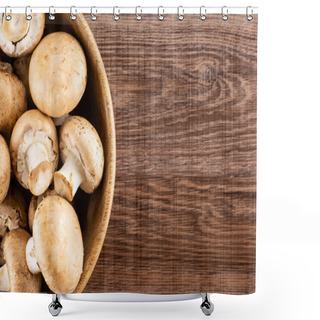 Personality  Fresh Brown Champignons In A Wooden Bowl Top View On Brown Wood Background Raw Mushroom Shower Curtains