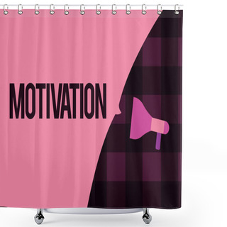 Personality  Writing Note Showing Motivation. Business Photo Showcasing Reasons For Acting Behaving In A Particular Way Supporting Facts Shower Curtains