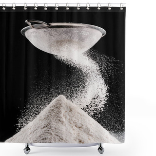 Personality  White Flour Falling From Sieve On Pile Isolated On Black Shower Curtains