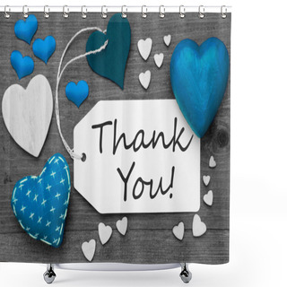 Personality  Black And White Label With Blue Hearts, Text Thank You Shower Curtains