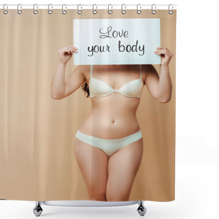 Personality  Young Woman Covering Face While Holding Placard With Love Your Body Lettering Isolated On Beige  Shower Curtains