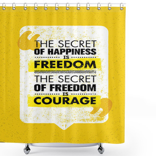 Personality  Inspiring Creative Motivation Quote Shower Curtains