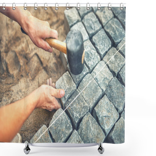Personality  Close-up Of Construction Worker Installing And Laying Pavement Stones On Terrace, Road Or Sidewalk. Worker Using Stones And Rubber Hammer To Build Stone Sidewalk Shower Curtains